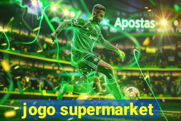 jogo supermarket